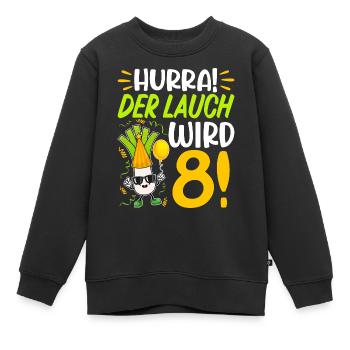 Hurra der Lauch wird 8 Geburtstag - Kinder Premium Organic Sweatshirt - Schwarz - Vorne - AI Model Kid Female (0cm)
