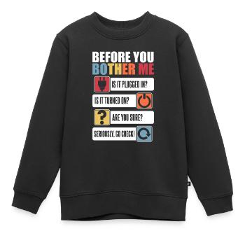 Avant de me déranger Informatiker Admin - Sweat Premium enfant bio - noir - Devant - AI Model Kid Female (0cm)