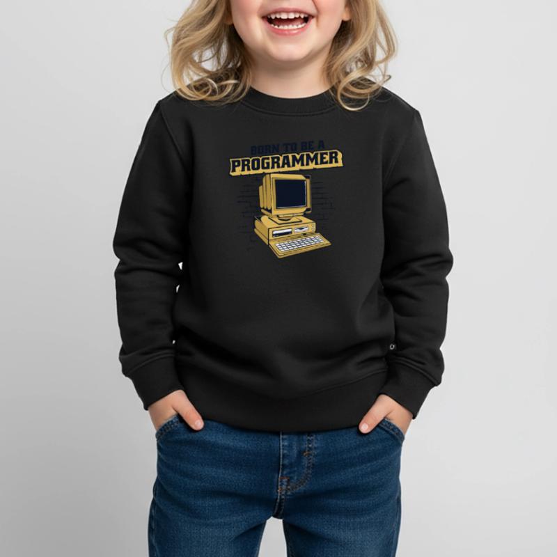 Born To Be A Programmer Developer Coder Kinder Premium Organic Sweatshirt