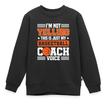 Ich schreie nicht, das ist nur mein Basketballtrainer - Kinder Premium Organic Sweatshirt - Schwarz - Vorne - AI Model Kid Female (0cm)