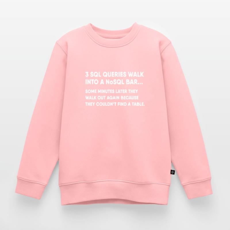 Base de données SQL Query Joke pour programmeur Sweat Premium enfant bio
