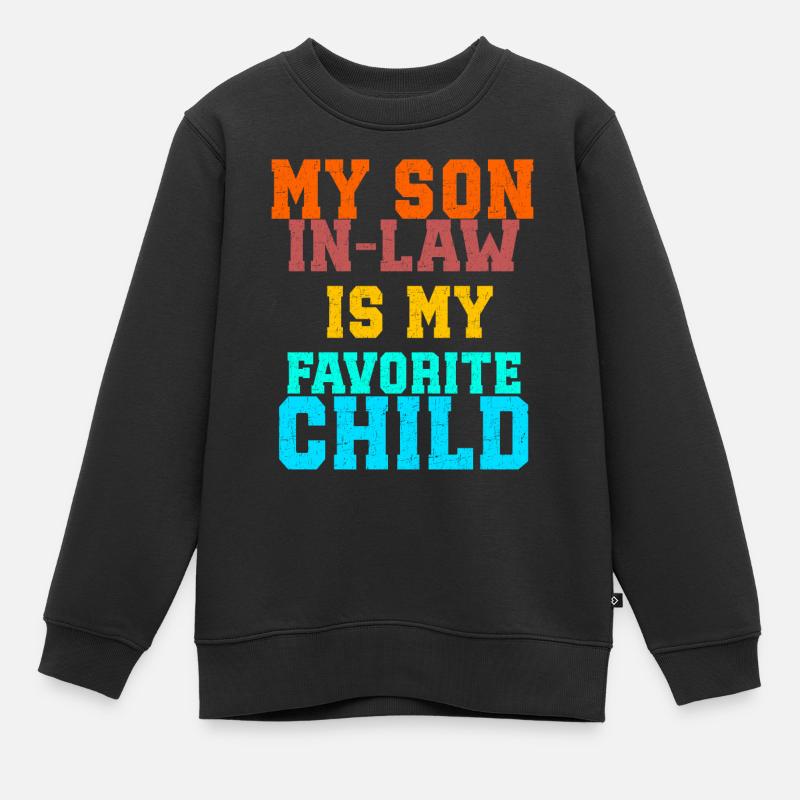 Mon gendre est mon enfant préféré - Sweat Premium enfant bio - noir