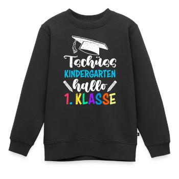 Tschüss Kindergarten Hallo 1. Klasse Schulkind - Kinder Premium Organic Sweatshirt - Schwarz - Vorne - AI Model Kid Female (0cm)