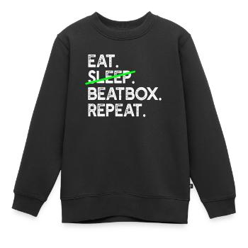 Beatboxer - Eat Sleep Beatbox Repeat - Beatboxing - Kinder Premium Organic Sweatshirt - Schwarz - Vorne - AI Model Kid Female (0cm)
