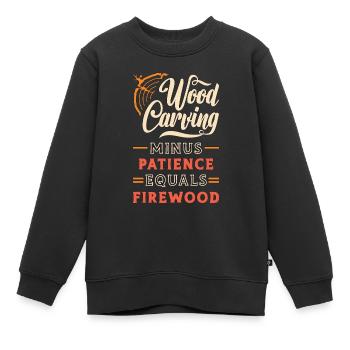Wood Carving Minus Patience Equals Woodworking - Kinder Premium Organic Sweatshirt - Schwarz - Vorne - AI Model Kid Female (0cm)
