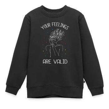 Deine Gefühle sind gültig I Psychische Gesundheit - Kinder Premium Organic Sweatshirt - Schwarz - Vorne - AI Model Kid Female (0cm)