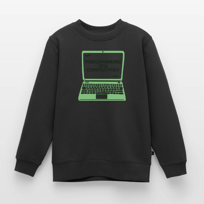 Programming It's Complicated Developer Coder Kinder Premium Organic Sweatshirt