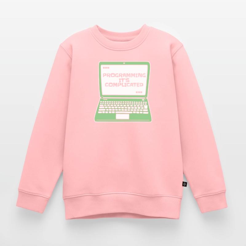 Programming It's Complicated Developer Coder Kids Premium Organic Sweatshirt