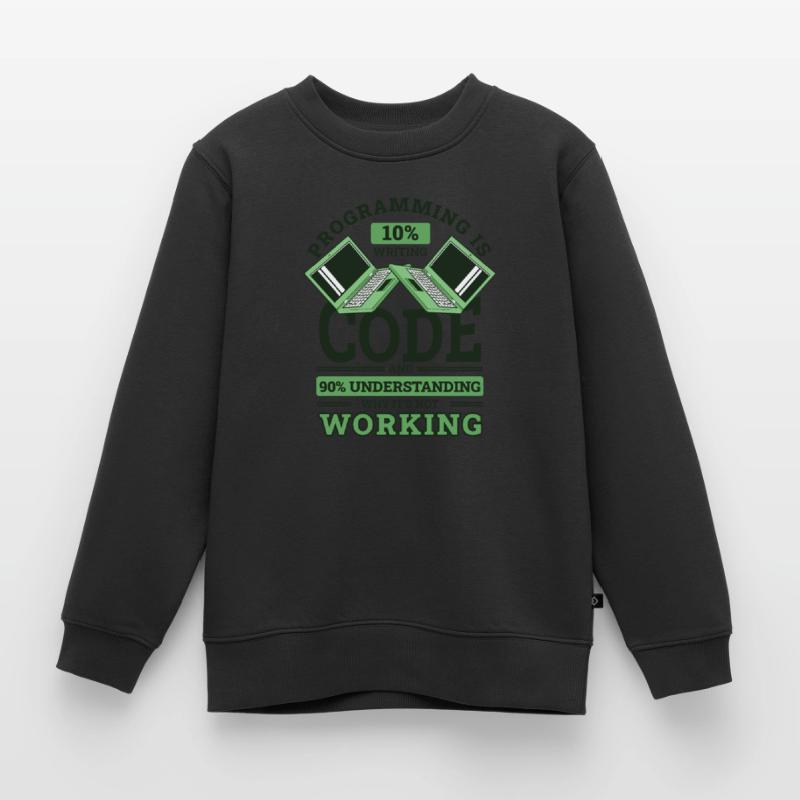 Programming 10% Writing 90% Not Working Coder Kinder Premium Organic Sweatshirt