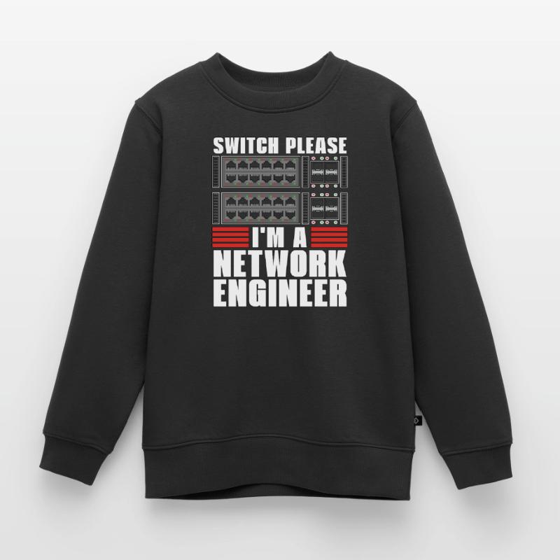 Network Engineer Switch Please I'm A Cybersecurity Kinder Premium Organic Sweatshirt