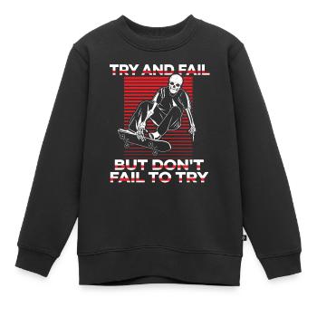 Try And Fail But Don't Fail To Try Skatepark - Kinder Premium Organic Sweatshirt - Schwarz - Vorne - AI Model Kid Female (0cm)
