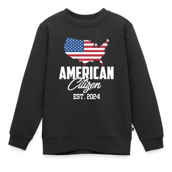 Citoyen américain Est 2024 Drapeau américain naturalisé - Sweat Premium enfant bio - noir - Devant - AI Model Kid Female (0cm)