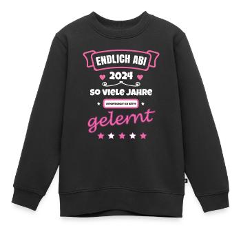 Abitur JAHRE vorgetäuscht ich hätte GELERNT - Abi - Kinder Premium Organic Sweatshirt - Schwarz - Vorne - AI Model Kid Female (0cm)