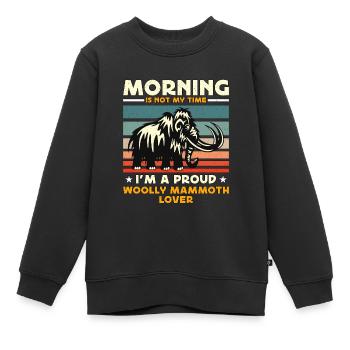 Le matin de l’amant de mammouth laineux n’est pas ma préhistoire - Sweat Premium enfant bio - noir - Devant - AI Model Kid Female (0cm)