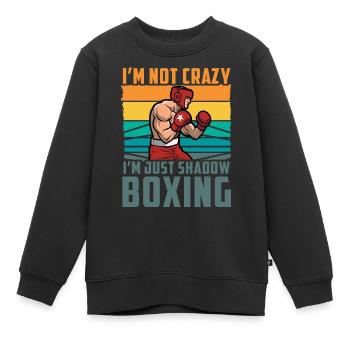 Ich bin nicht verrückt, ich bin nur Schattenboxen - Kinder Premium Organic Sweatshirt - Schwarz - Vorne - AI Model Kid Female (0cm)