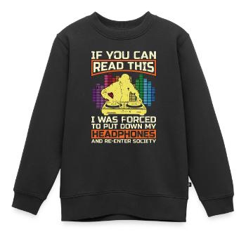 Disc Jockey Si vous pouvez lire Disc Jockeys de platine - Sweat Premium enfant bio - noir - Devant - AI Model Kid Female (0cm)