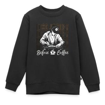 Disc Jockey Before Coffee Turntable Coffee Lover - Kinder Premium Organic Sweatshirt - Schwarz - Vorne - AI Model Kid Female (0cm)