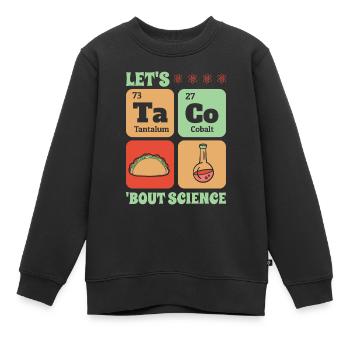 Chimie Humour Drôle École Let’s Taco Bout Science - Sweat Premium enfant bio - noir - Devant - AI Model Kid Female (0cm)