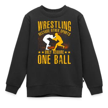 Wrestling because other sport require only one - Kids Premium Organic Sweatshirt - black - Front - AI Model Kid Female (0cm)