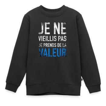 Ich werde nicht alt, ich steigere meinen Wert - Kinder Premium Organic Sweatshirt - Schwarz - Vorne - AI Model Kid Female (0cm)