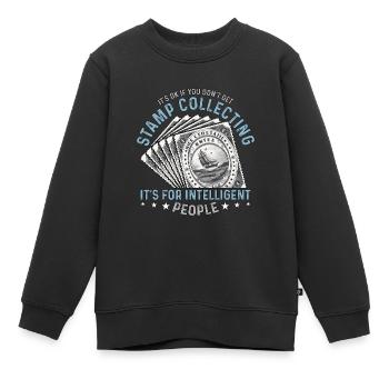 Collectionneur de timbres : ce n’est pas grave si vous ne faites pas de philatélie - Sweat Premium enfant bio - noir - Devant - AI Model Kid Female (0cm)