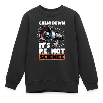Instructeur d’éducation physique Calm Down C’est l’éducation physique - Sweat Premium enfant bio - noir - Devant - AI Model Kid Female (0cm)