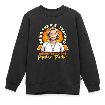 Instructeur d’éducation physique : être l’entraîneur de gym de l’enseignant d’éducation physique - Sweat Premium enfant bio - noir - Devant - AI Model Kid Female (0cm)