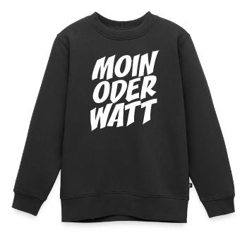 Moin ou Watt Ruhrgebiet Ruhrpott Hamburg Moin - Sweat Premium enfant bio - noir - Devant - AI Model Kid Female (0cm)