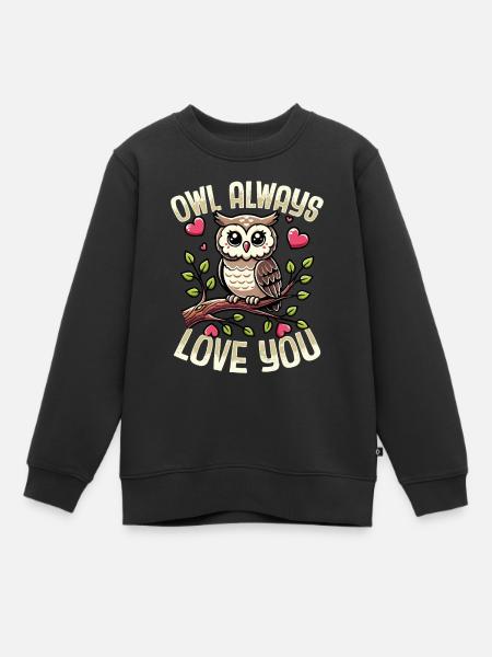 Eule Liebt Dich Immer Süßes Romantisches Wortspiel - Kinder Premium Organic Sweatshirt - Schwarz