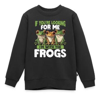 Wenn Du Mich Suchst, Bin Ich Bei Den Fröschen - Kinder Premium Organic Sweatshirt - Schwarz - Vorne - AI Model Kid Female (0cm)