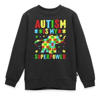 Autism is my superpower - Kids Premium Organic Sweatshirt - black - Front - AI Model Kid Female (0cm)