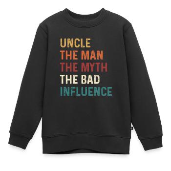 L’oncle l’homme Le mythe La mauvaise influence - Sweat Premium enfant bio - noir - Devant - AI Model Kid Female (0cm)