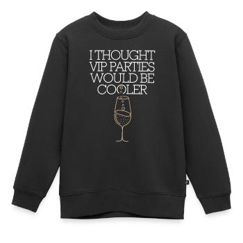 I Thought VIP Parties Would Be Cooler Ironie VIP - Kinder Premium Organic Sweatshirt - Schwarz - Vorne - AI Model Kid Female (0cm)
