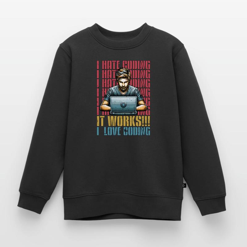 Codeur Je déteste coder Développeur Technologie Codeurs Sweat Premium enfant bio