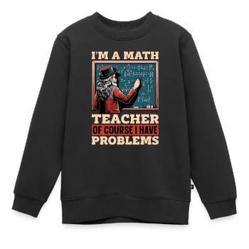 Mathématicien Je suis professeur de mathématiques Statisticien - Sweat Premium enfant bio - noir - Devant - AI Model Kid Female (0cm)