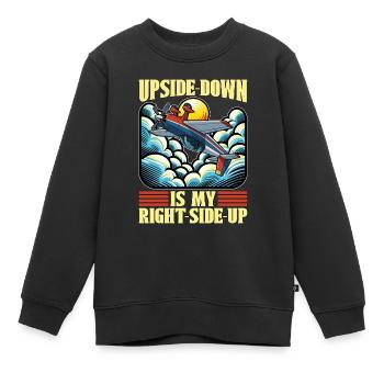 Aerobatic Pilot Upside-Down Is My Right RC Pilot - Kinder Premium Organic Sweatshirt - Schwarz - Vorne - AI Model Kid Female (0cm)