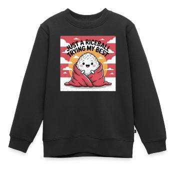 Just a Rice Ball doing my Best - Kinder Premium Organic Sweatshirt - Schwarz - Vorne - AI Model Kid Female (0cm)