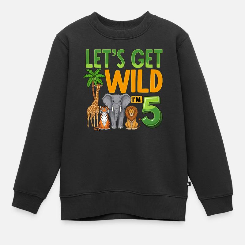 Let's Get Wild I'm 5 - Kinder Premium Organic Sweatshirt - Schwarz