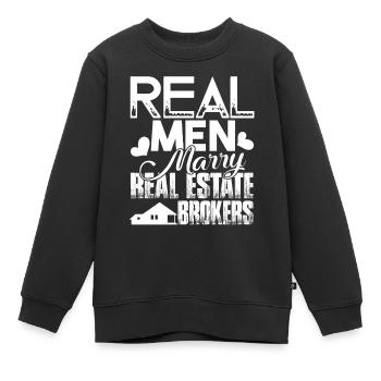 Real Men Marry Real Estate Brokers - Kids Premium Organic Sweatshirt - black - Front - AI Model Kid Female (0cm)