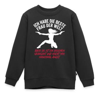 Beste Frau der Welt Verrückt Ehemann Spruch - Kinder Premium Organic Sweatshirt - Schwarz - Vorne - AI Model Kid Female (0cm)