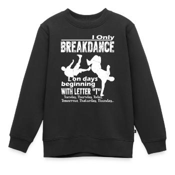 Breakdance Drôle Breakdance - Sweat Premium enfant bio - noir - Devant - AI Model Kid Female (0cm)
