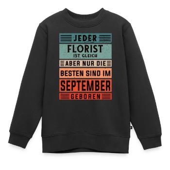 Floristik Geburtstag September geboren Florist - Kinder Premium Organic Sweatshirt - Schwarz - Vorne - AI Model Kid Female (0cm)