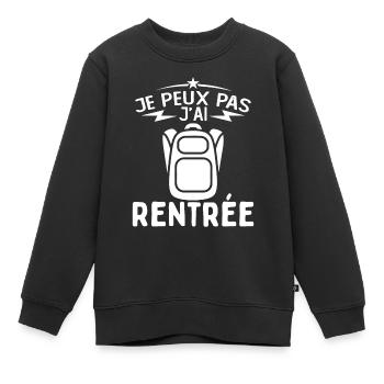 j'peux pas j'ai Rentrée Humour Rentrée Scolaire - Sweat Premium enfant bio - noir - Devant - AI Model Kid Female (0cm)