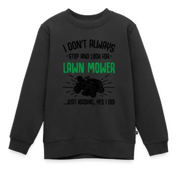 Funny lawn mowers lawn mow lawn keepers - Kids Premium Organic Sweatshirt - black - Front - AI Model Kid Female (0cm)