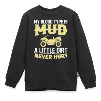 Meine Blutgruppe Ist Dreck Ein Bisschen Dreck Quad - Kinder Premium Organic Sweatshirt - Schwarz - Vorne - AI Model Kid Female (0cm)