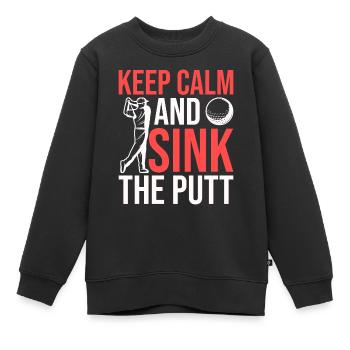 Behalten Sie Ruhe Und Versenken Sie Den Putt - Kinder Premium Organic Sweatshirt - Schwarz - Vorne - AI Model Kid Female (0cm)