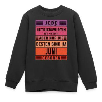 BWL Geburtstag Juni geboren Betriebswirtin - Kinder Premium Organic Sweatshirt - Schwarz - Vorne - AI Model Kid Female (0cm)