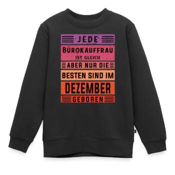 Angestellter Geburtstag Dezember geboren - Kinder Premium Organic Sweatshirt - Schwarz - Vorne - AI Model Kid Female (0cm)