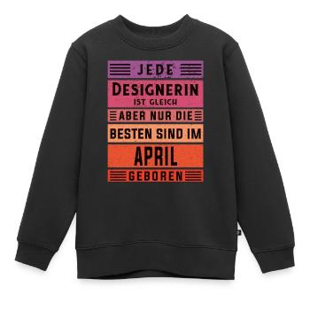 Illustrator Geburtstag April geboren Designerin - Kinder Premium Organic Sweatshirt - Schwarz - Vorne - AI Model Kid Female (0cm)
