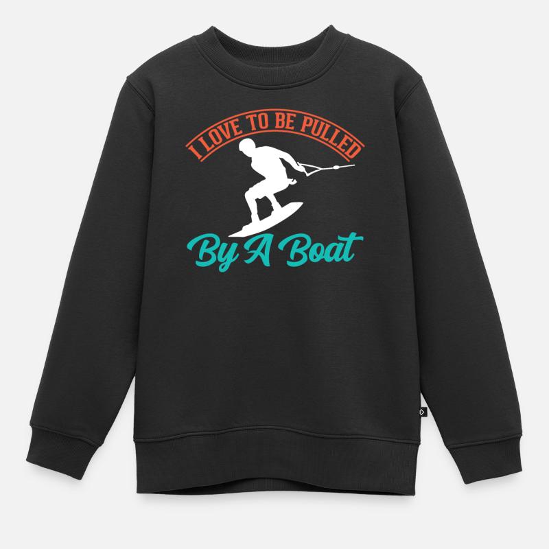 I love being pulled by a boat - Kids Premium Organic Sweatshirt - black